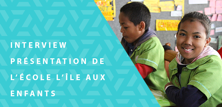 Du Côté des associations – Présentation De l’École l’Île Aux Enfants