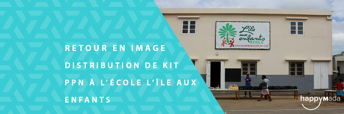 Happy Donateurs – Distribution de kit PPN à l’école l’île aux enfants