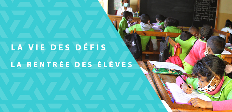 La vie des défis – La rentrée des élèves #1