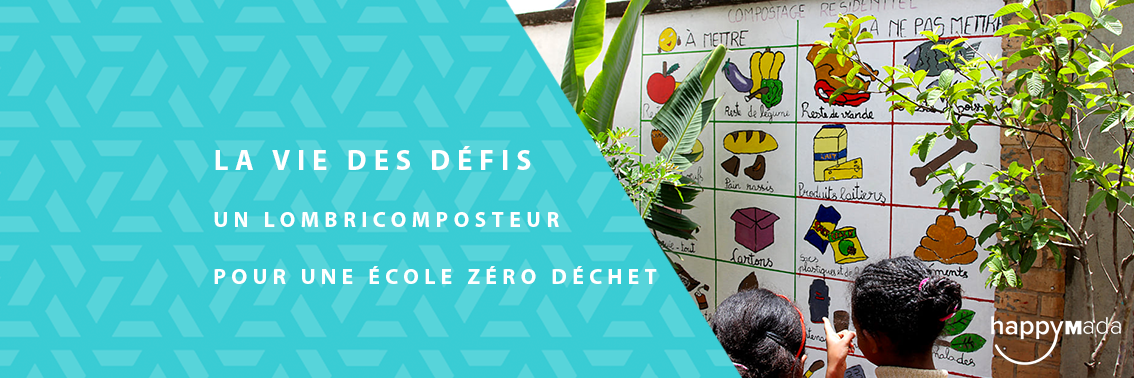 La Vie des Défis – Un lombricomposteur pour une école zéro déchet