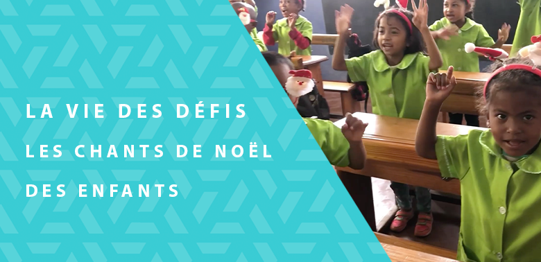 La Vie des Défis – Les chants de noël des enfants