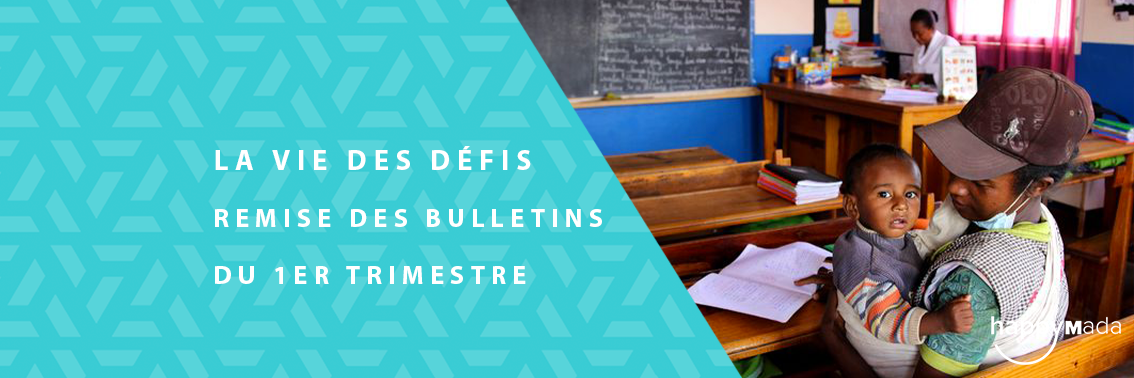 La Vie des Défis – Remise des bulletins du 1er trimestre