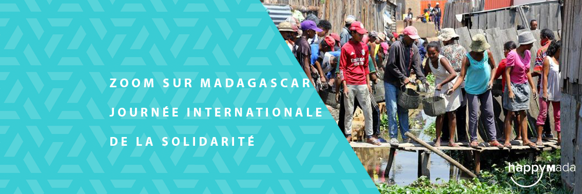 Zoom sur Madagascar – Journée Internationale de la solidarité