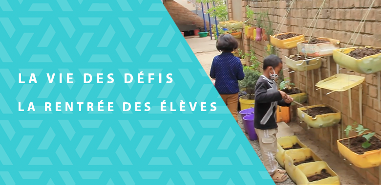 La Vie des Défis – La Rentrée des élèves #3