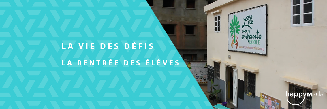 La Vie des Défis – La Rentrée des élèves #4