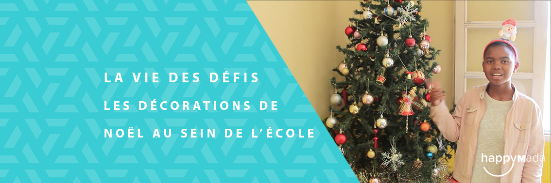 La Vie des Défis – Les Décorations de Noël au Sein de L’école