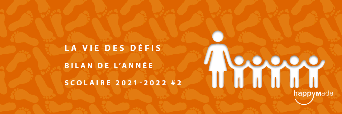 La Vie des Défis – Bilan de l’année scolaire 2021-2022 #2